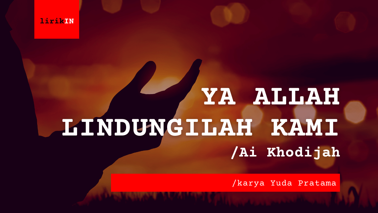 Bo Chord Ya Allah Lindungilah Kami | Ai Khodijah Gm