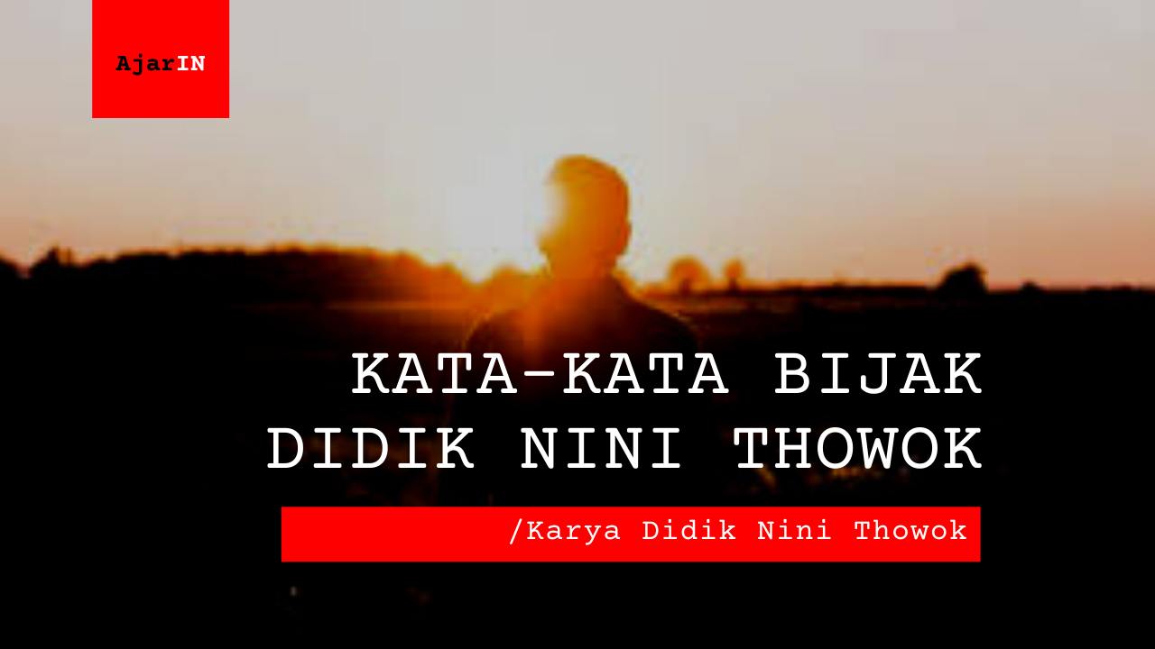 Kata-Kata Bijak Didik Nini Thowok