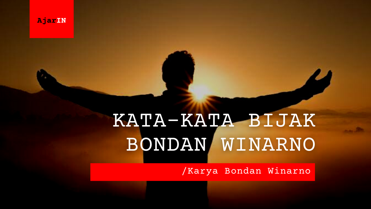 Kata-Kata Bijak Bondan Winarno