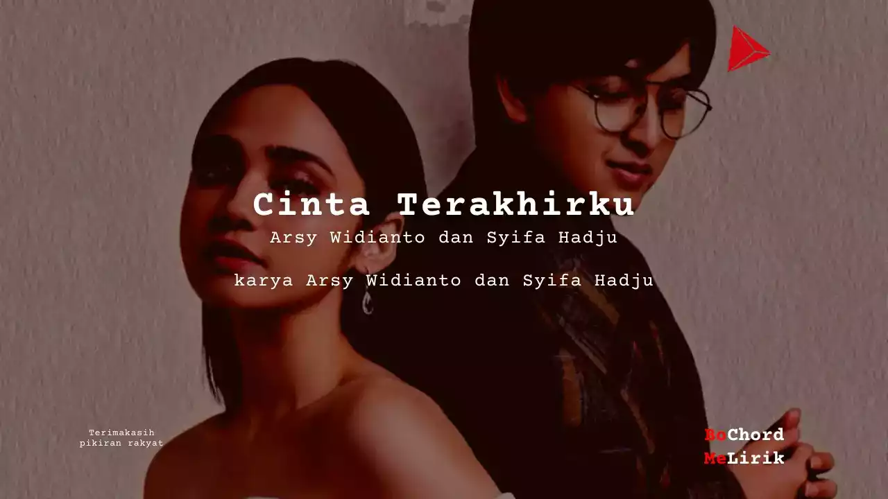 Bo Chord Cinta Terakhirku | Arsy Widianto Dan Syifa Hadju (C)