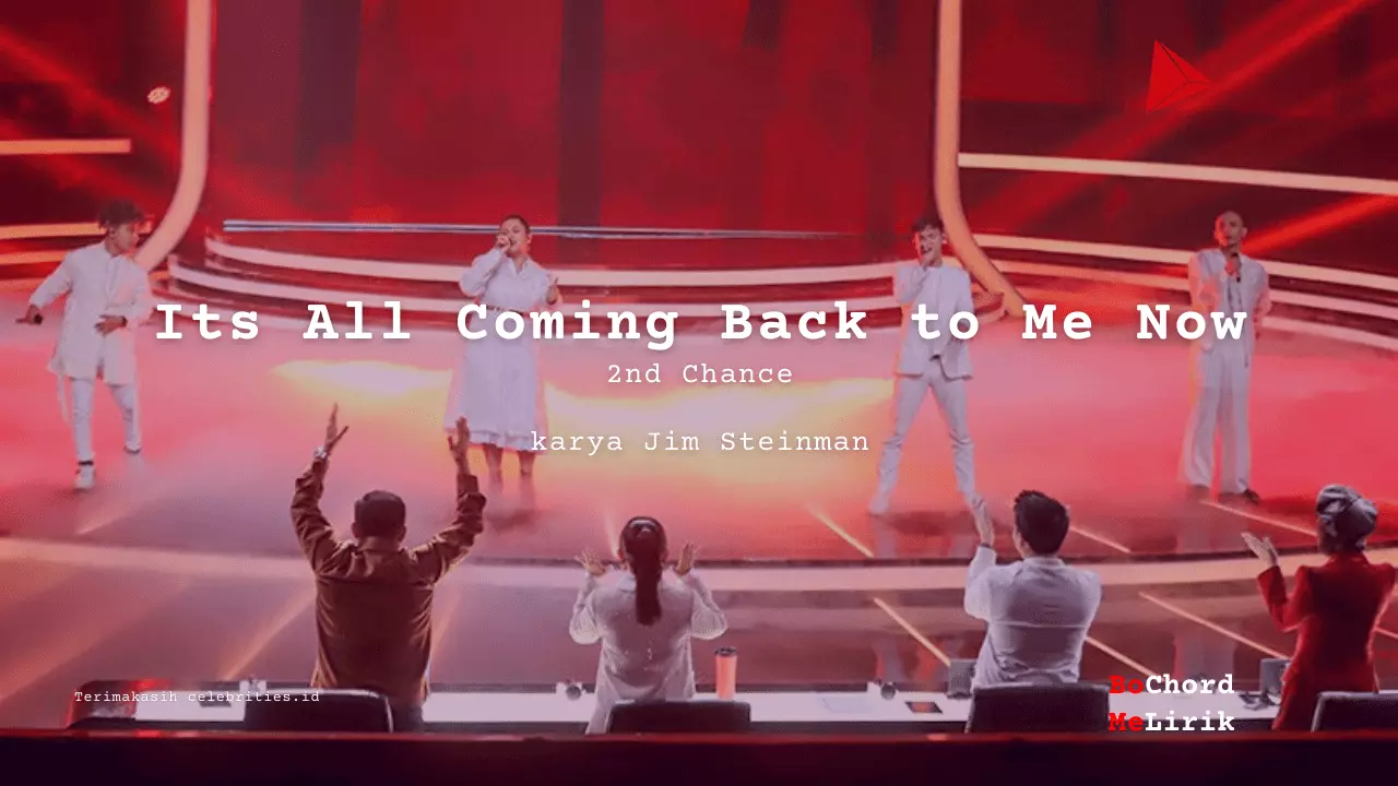 Its All Coming Back to Me Now 2nd Chance karya Jim Steinman Me Lirik Lagu Bo Chord Ulasan Makna Lagu C D E F G A B tulisIN-karya kekitaan - karya selesaiin masalah-min