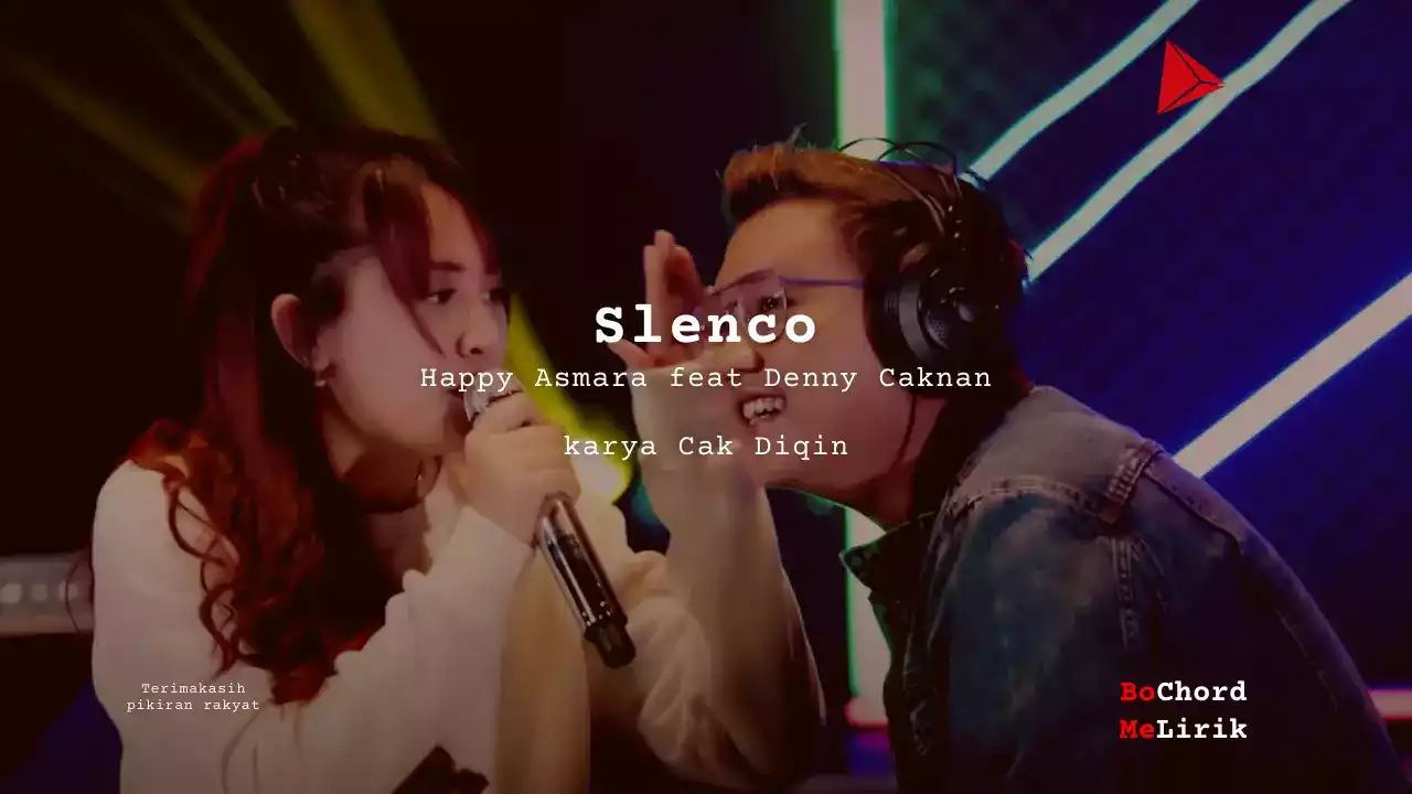 Chord Slenco | Happy Asmara feat Denny Caknan (A)