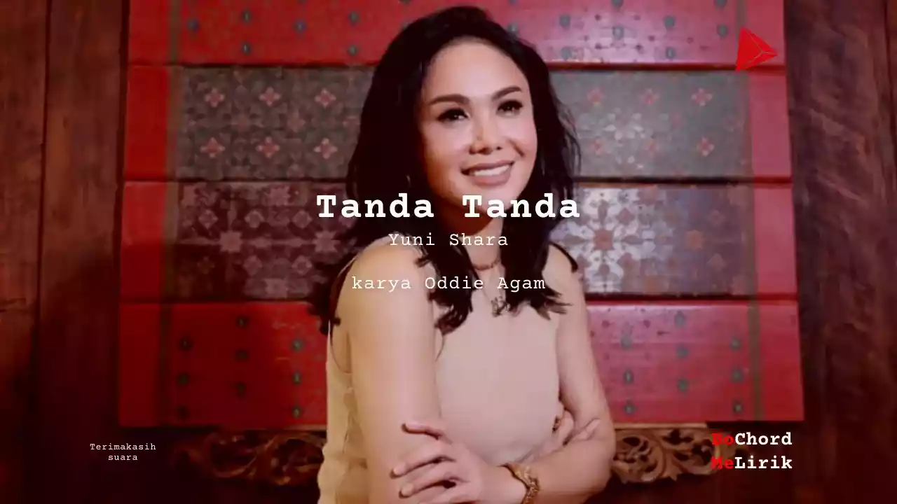 Makna Lagu Tanda-Tanda | Yuni Shara