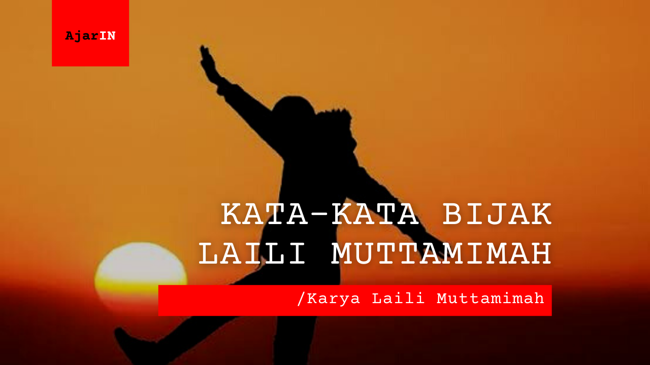 Kata-Kata Bijak Laili Muttamimah