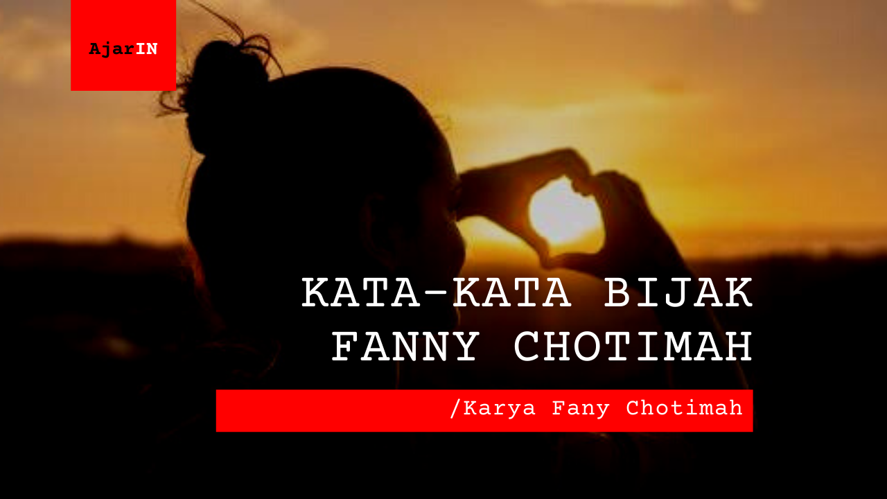 Kata-Kata Bijak Fanny Chotimah