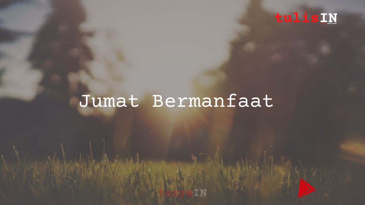 Jumat Bermanfaat