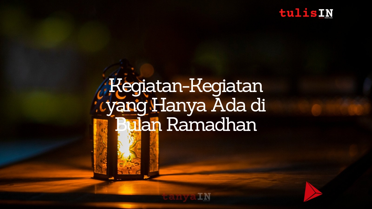 Kegiatan di Bulan Ramadhan