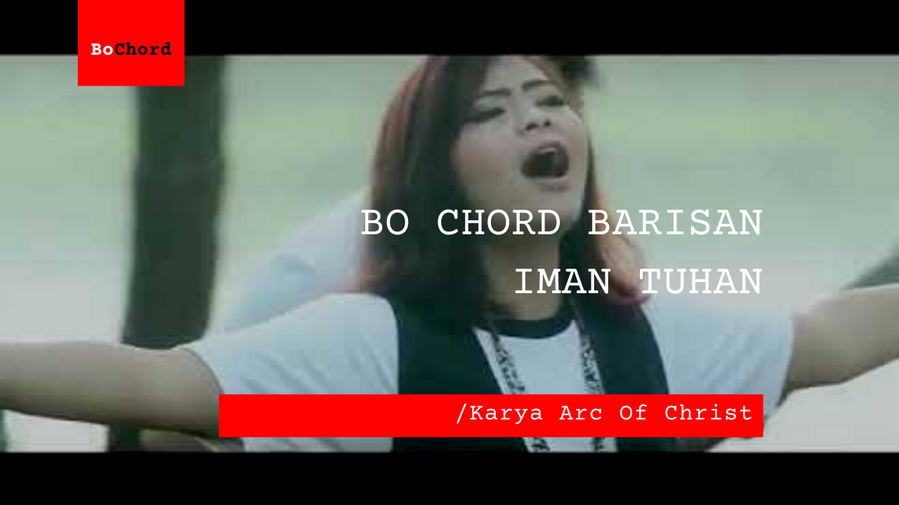 Bo-Chord Barisan Iman Tuhan | Ark Of Christ C