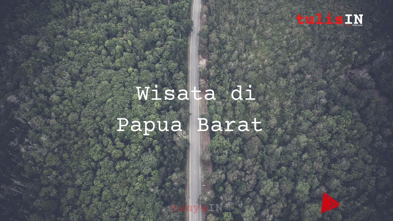 Wisata di Papua Barat