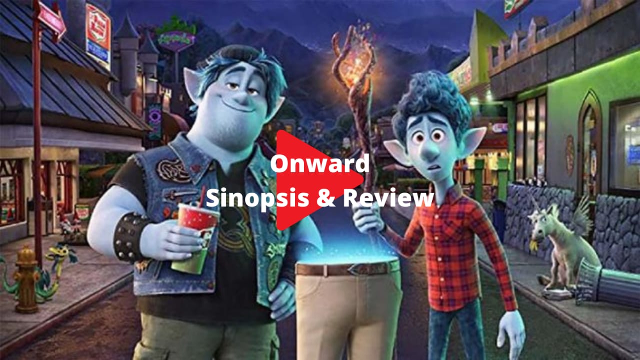 Film Onward | Sinopsis & Review