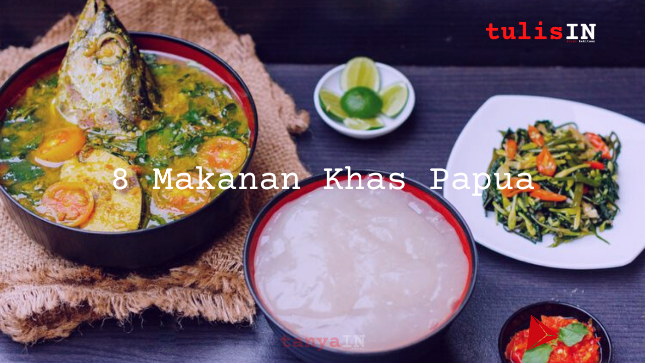 8 Makanan Khas Papua