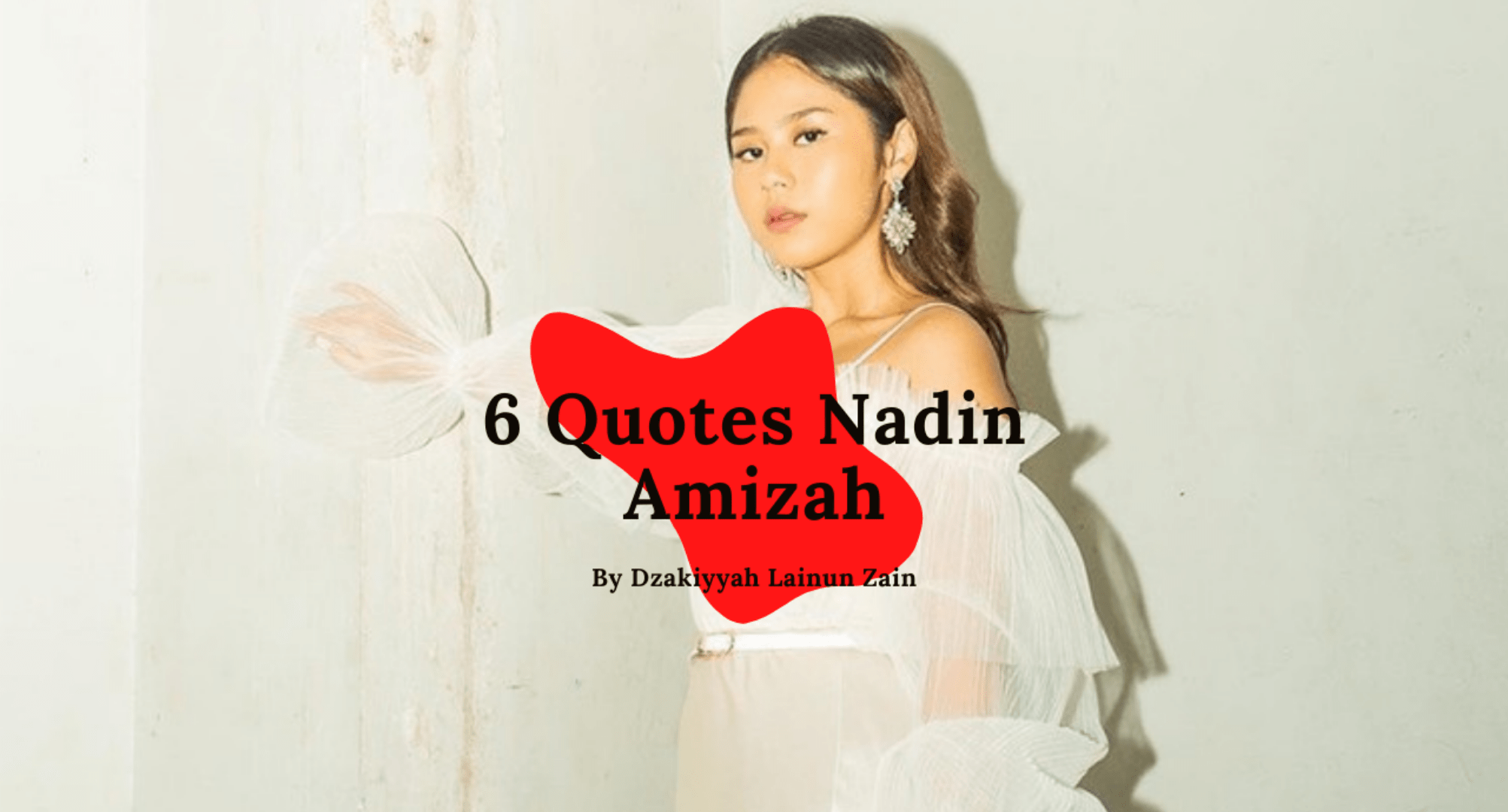 6 Quotes Nadin Amizah