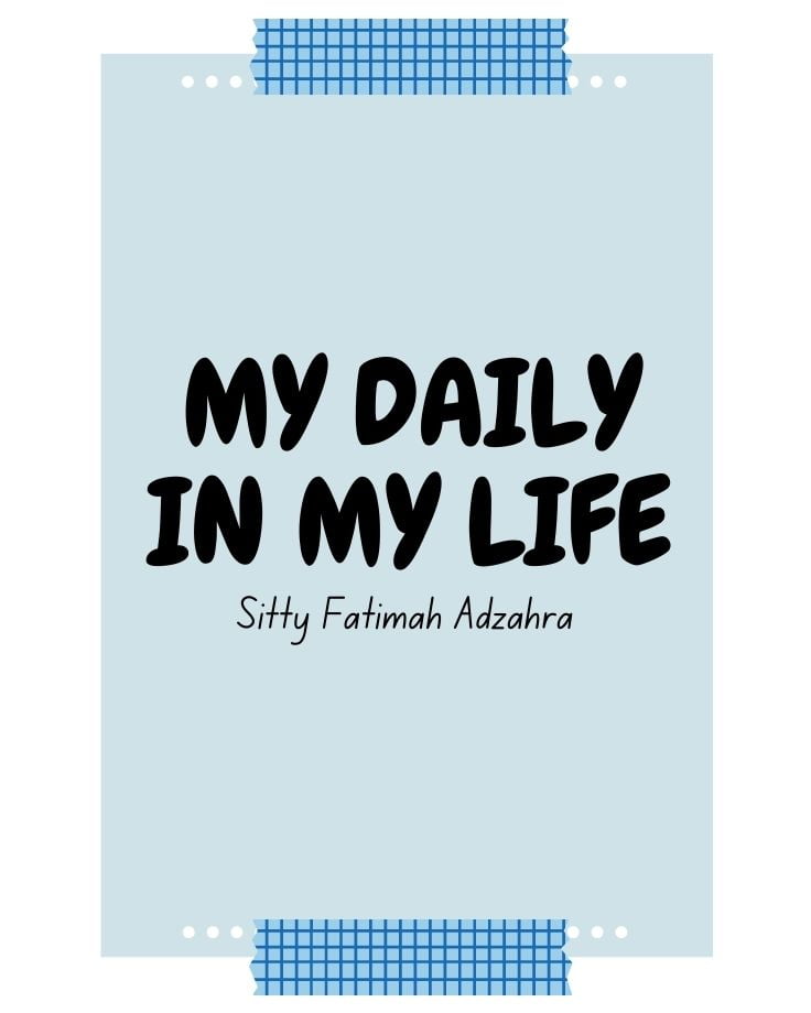 “A DAY IN MY LIFE”