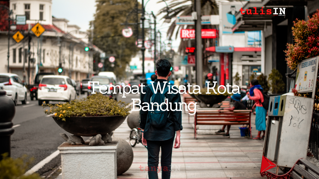 Tempat Wisata Kota Bandung