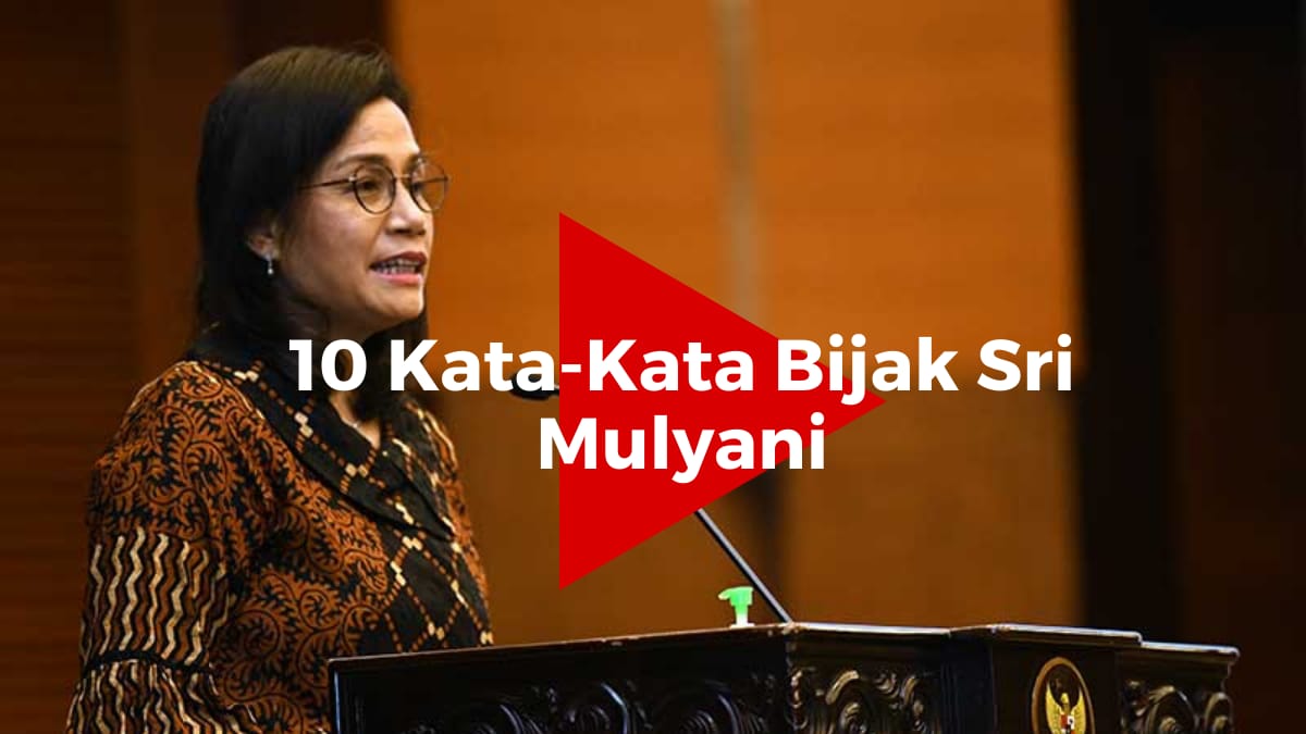 10++ Kata-kata Bijak Sri Mulyani