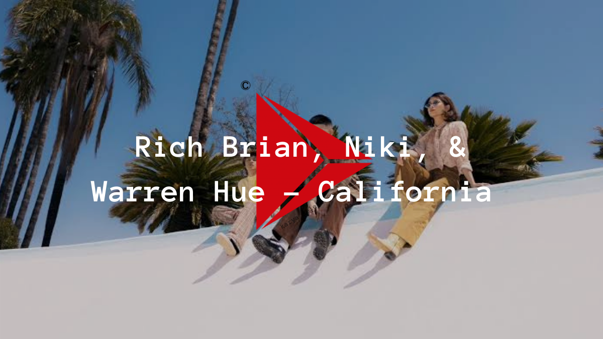 Me Lirik Lagu California | Rich Brian, Niki, & Warren Hue