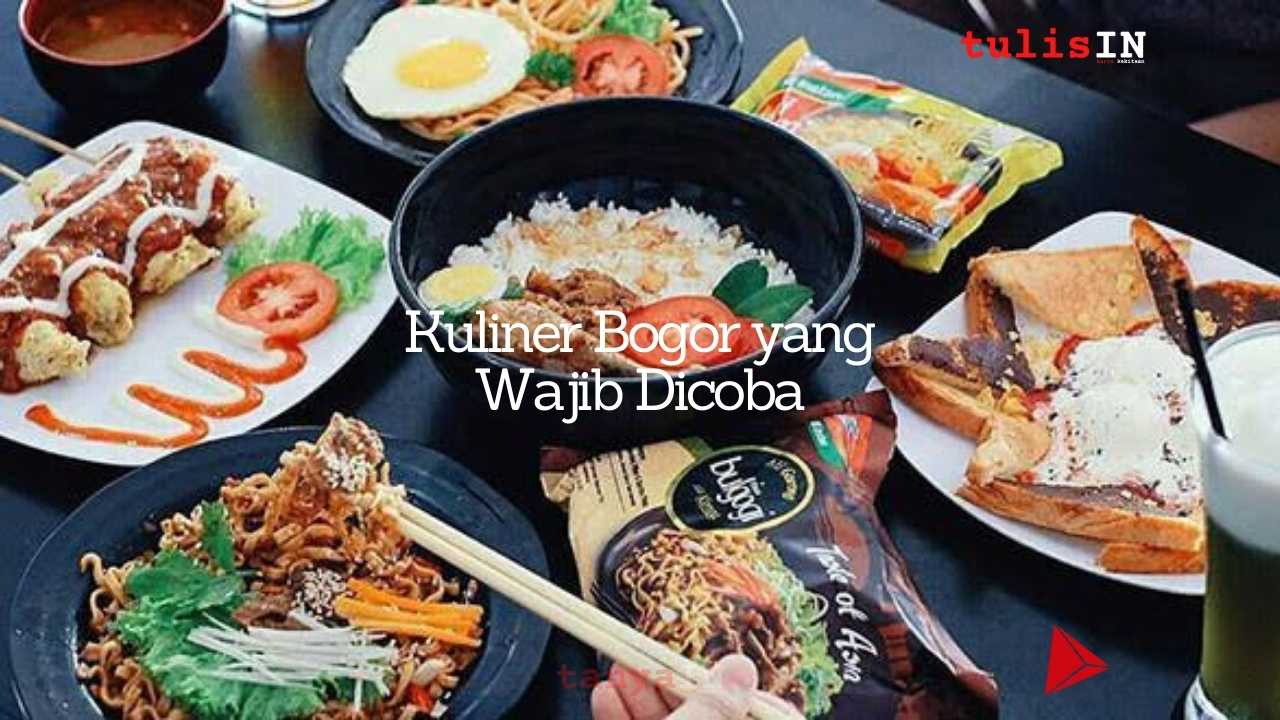 Kuliner Bogor yang Wajib Dicoba