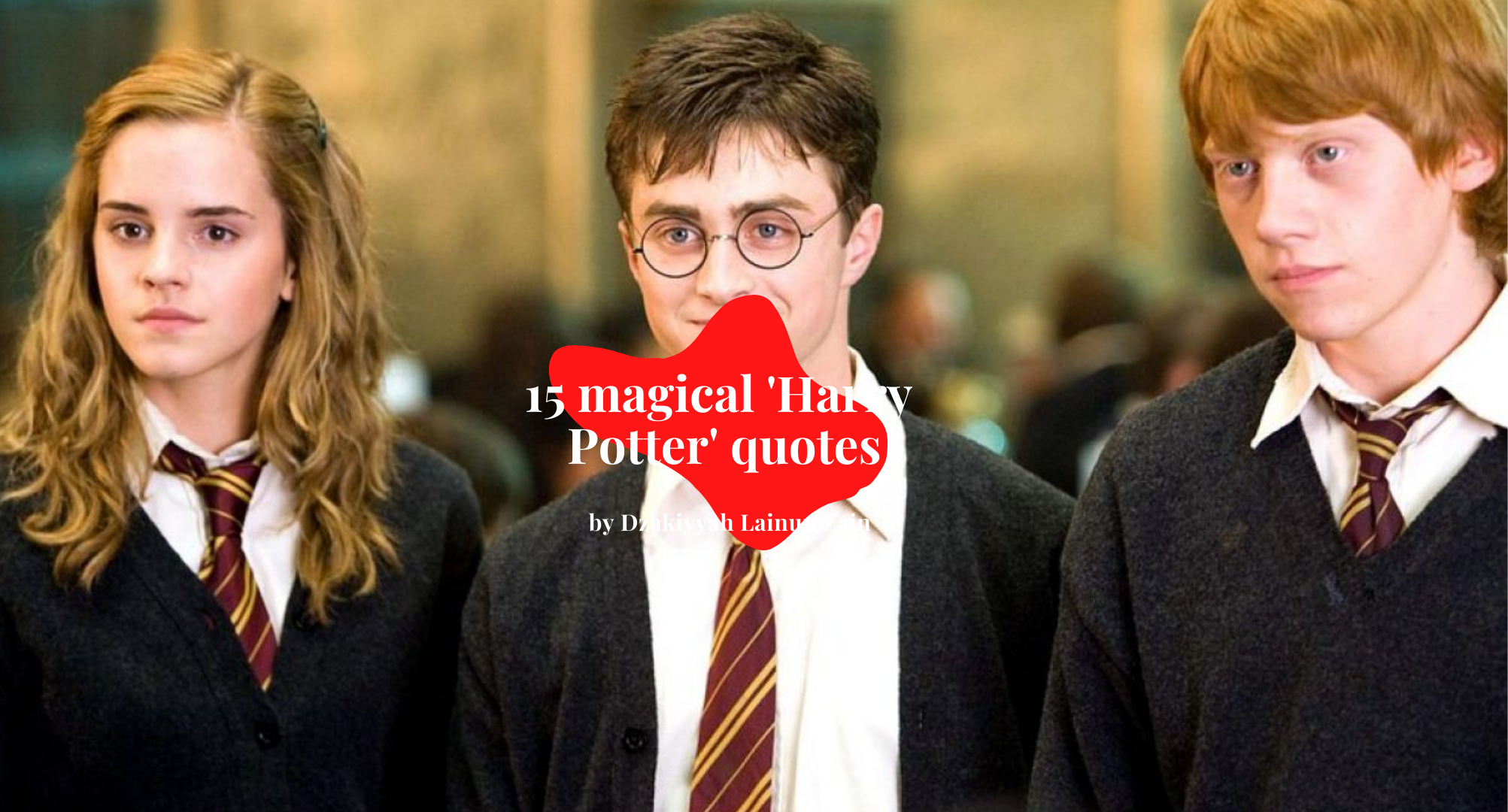 15 magical ‘Harry Potter’ quotes to remember when times get tough