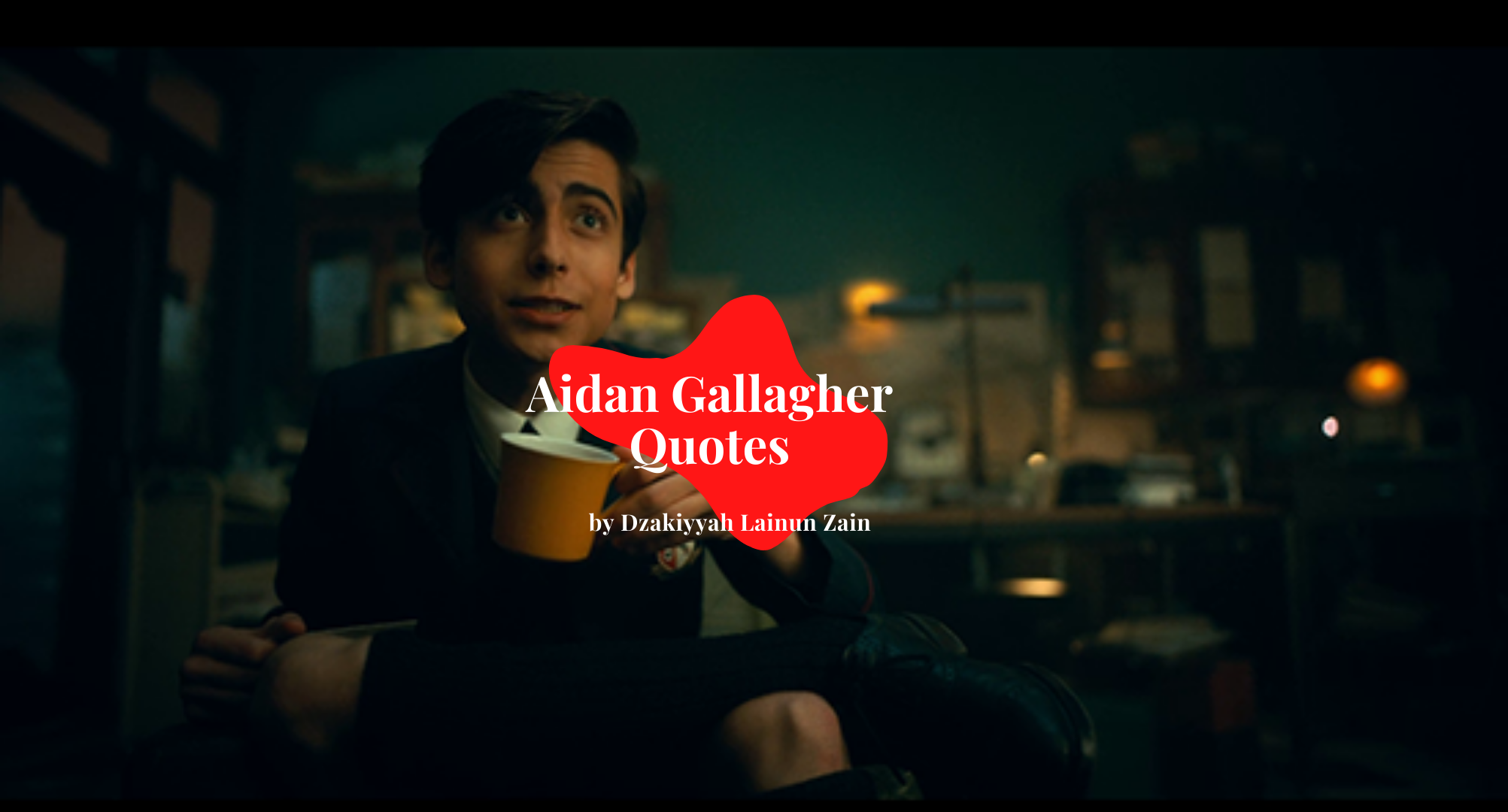 Aidan Gallagher Quotes