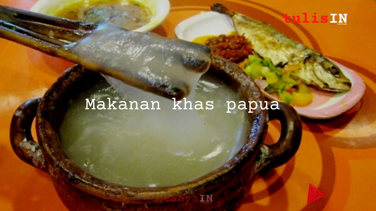 Makanan Khas Papua