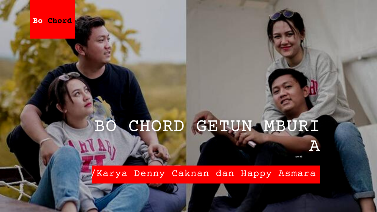 Bo Chord Getun Mburi (Jawaban Kartonyono Medot Janji) | Happy Asmara Feat Denny Caknan A