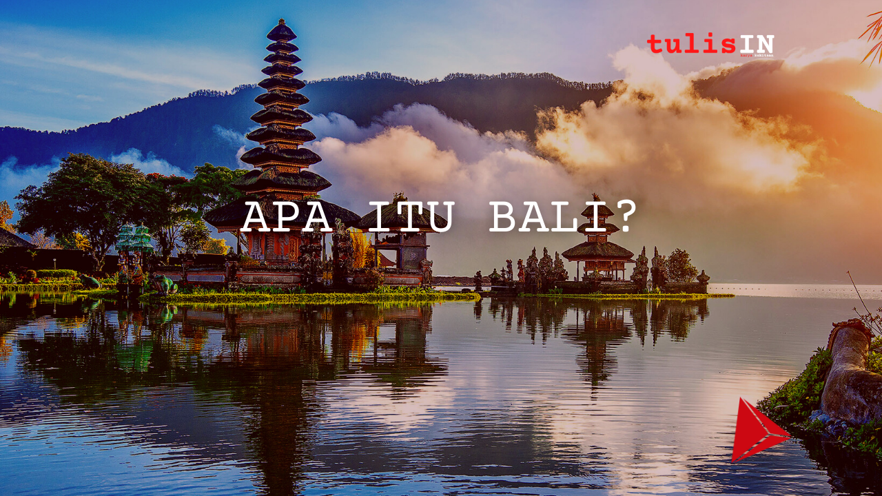 Apa_Itu_Bali?