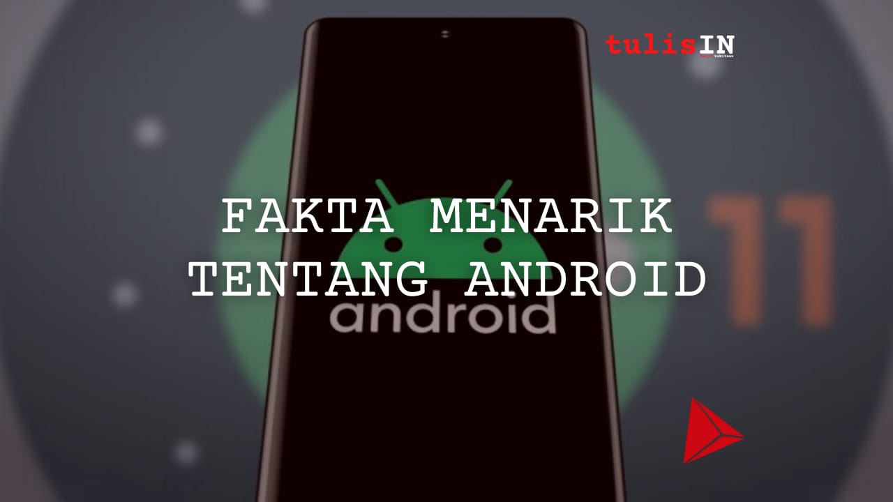 Fakta menarik tentang Android