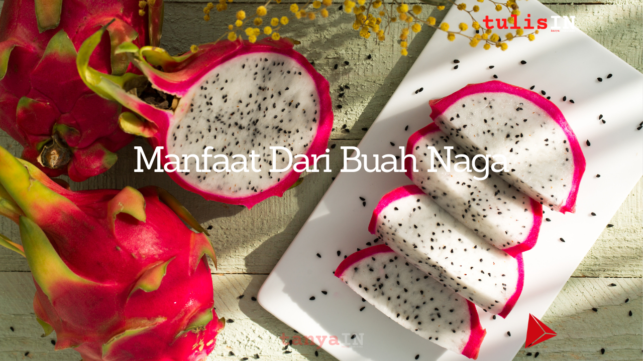 Manfaat pada Buah Naga