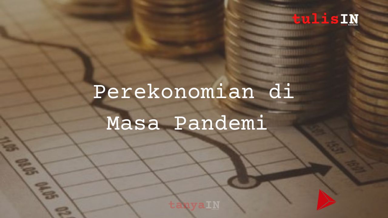 Perekonomian Indonesia di Masa Pandemi