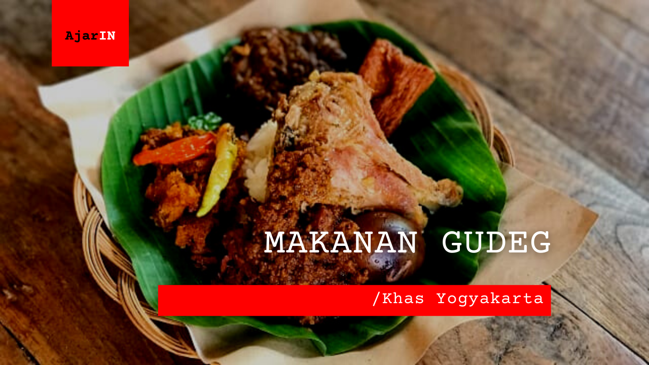 Gudeg, Makanan Khas Yogyakarta Yang Mendunia