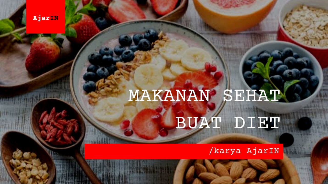 Makanan Sehat Buat Diet