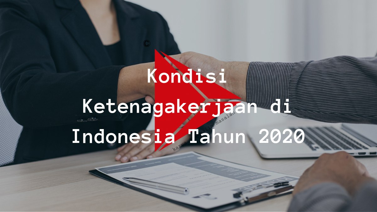 Kondisi Ketenagakerjaan di Indonesia Tahun 2020