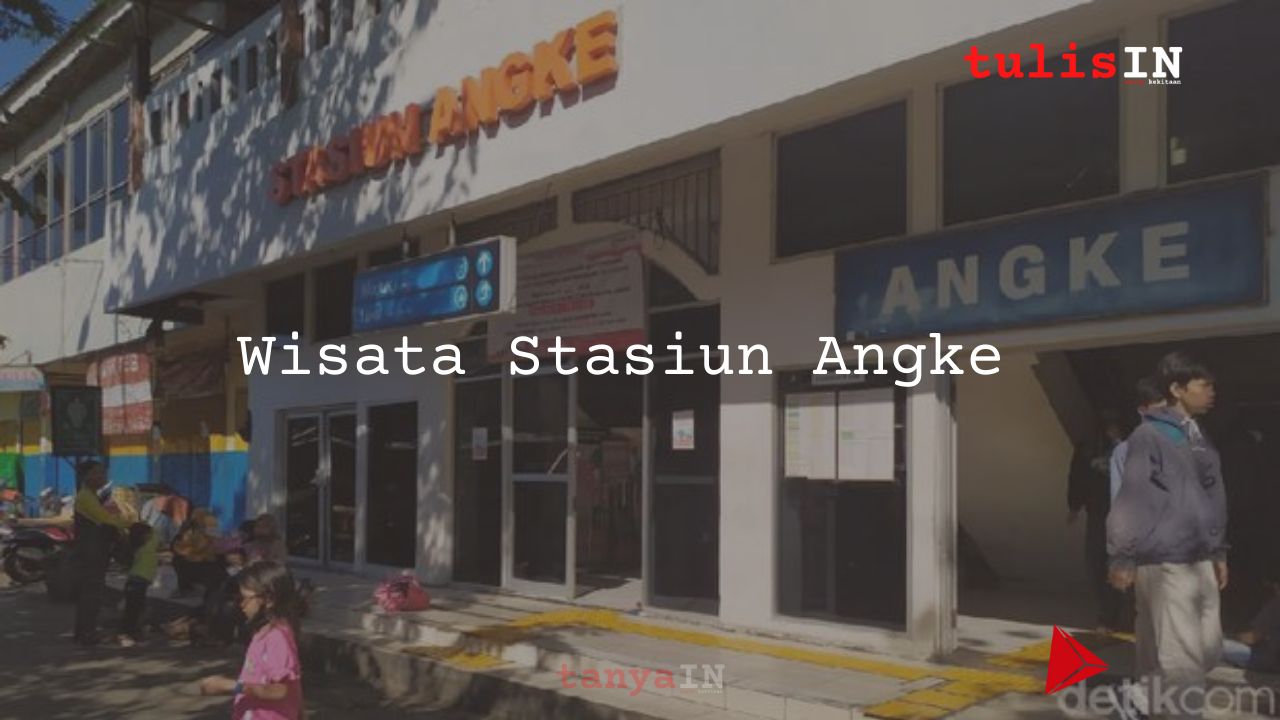 Wisata stasiun Angke