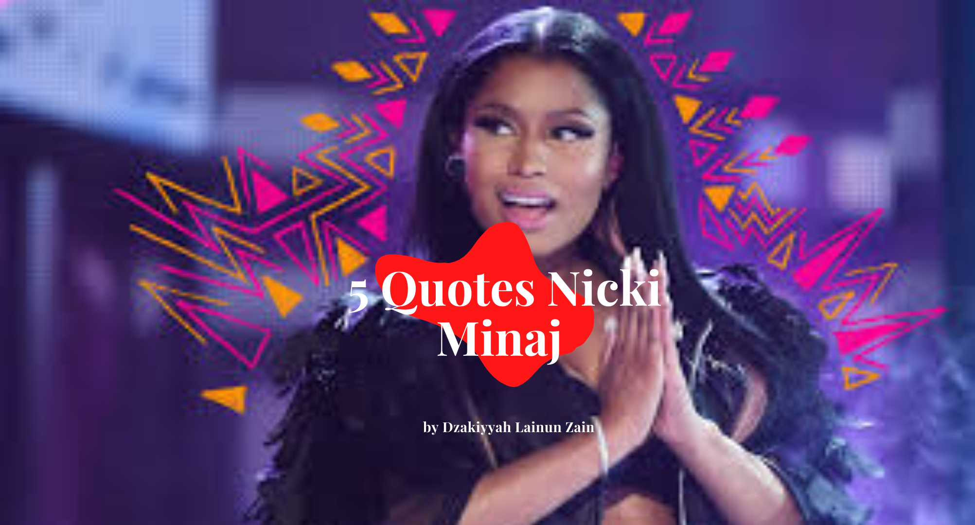 5 Quotes Nicki Minaj