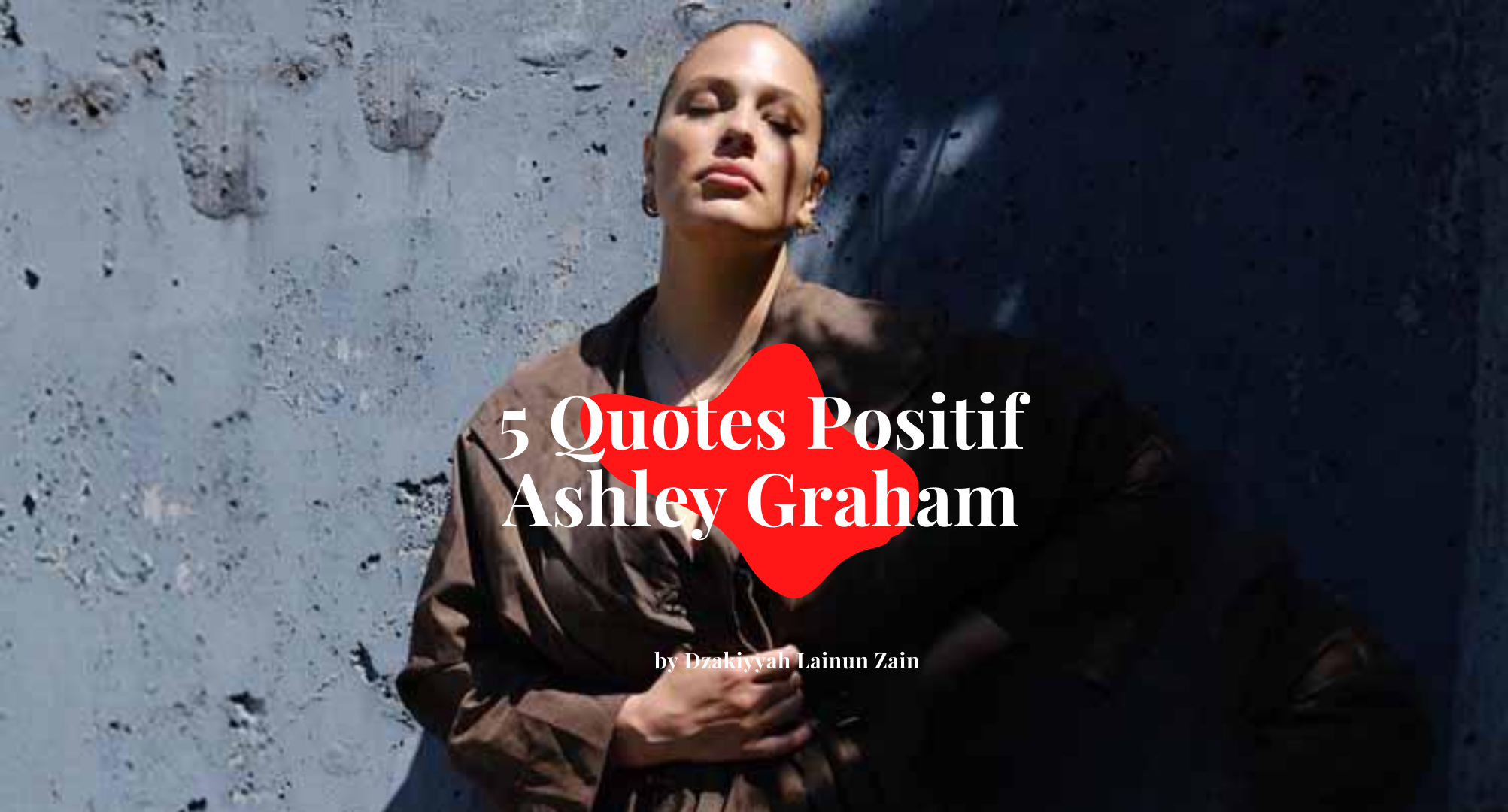 5 Quotes Positif Ashley Graham