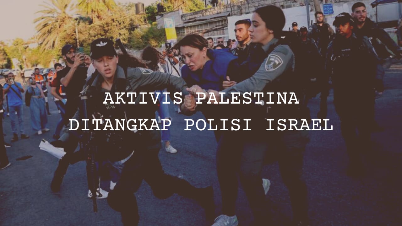 Aktivis Palestina diTangkap Polisi Israel