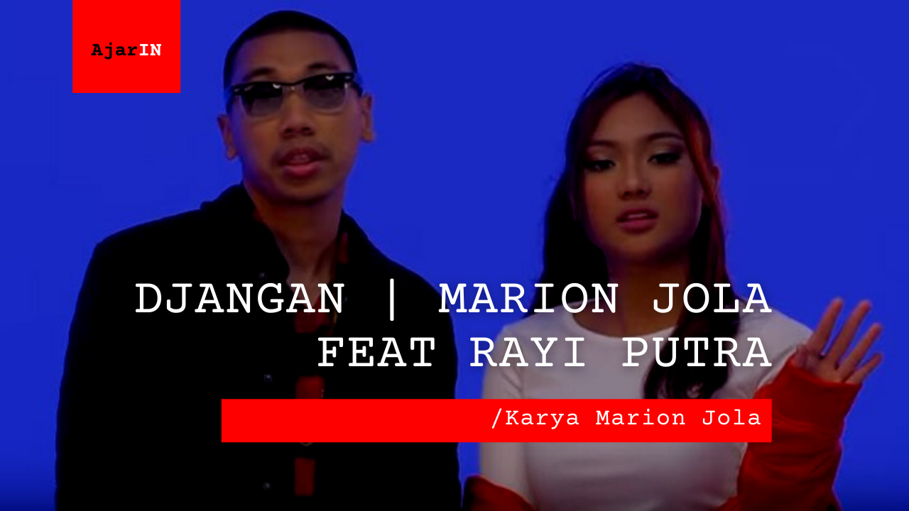 Lagu Jangan | Marion Jola feat Rayi Putra