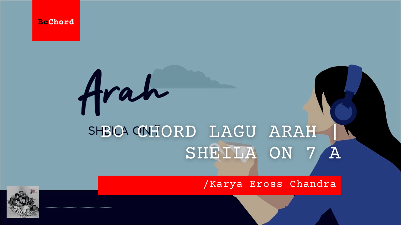 Bo Chord Lagu Arah | Sheila On 7 A