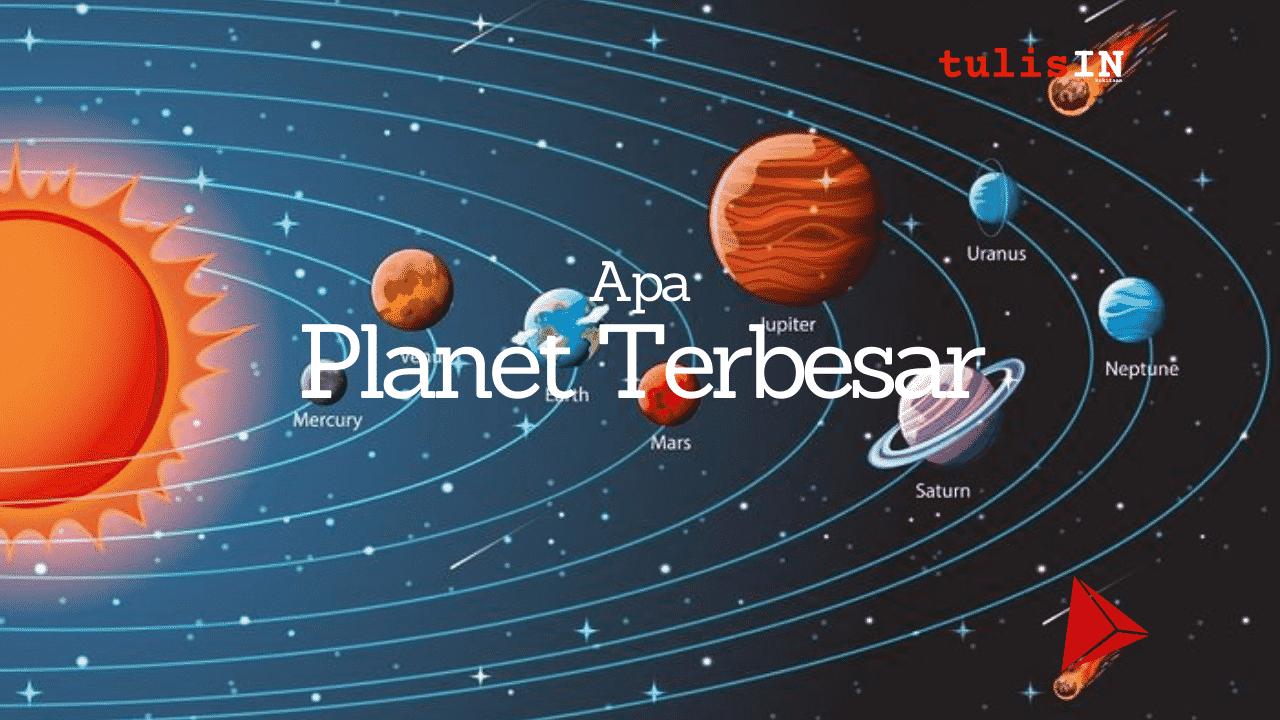 Apa Planet terbesar ?