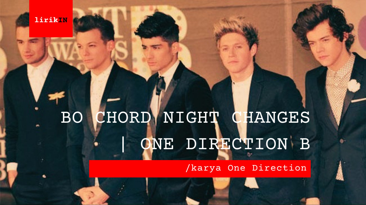 Bo Chord Night Changes | One Direction B