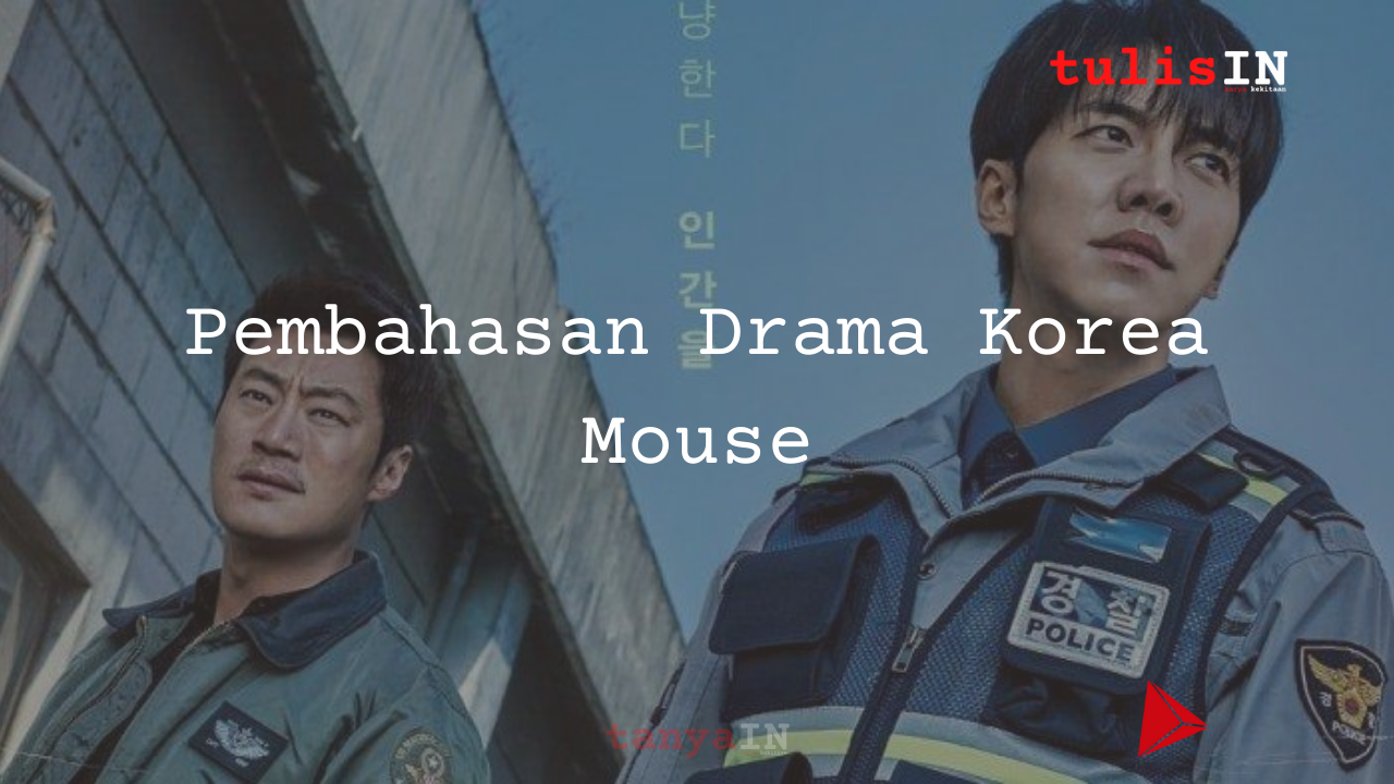 Pembahasan Drama Korea Mouse