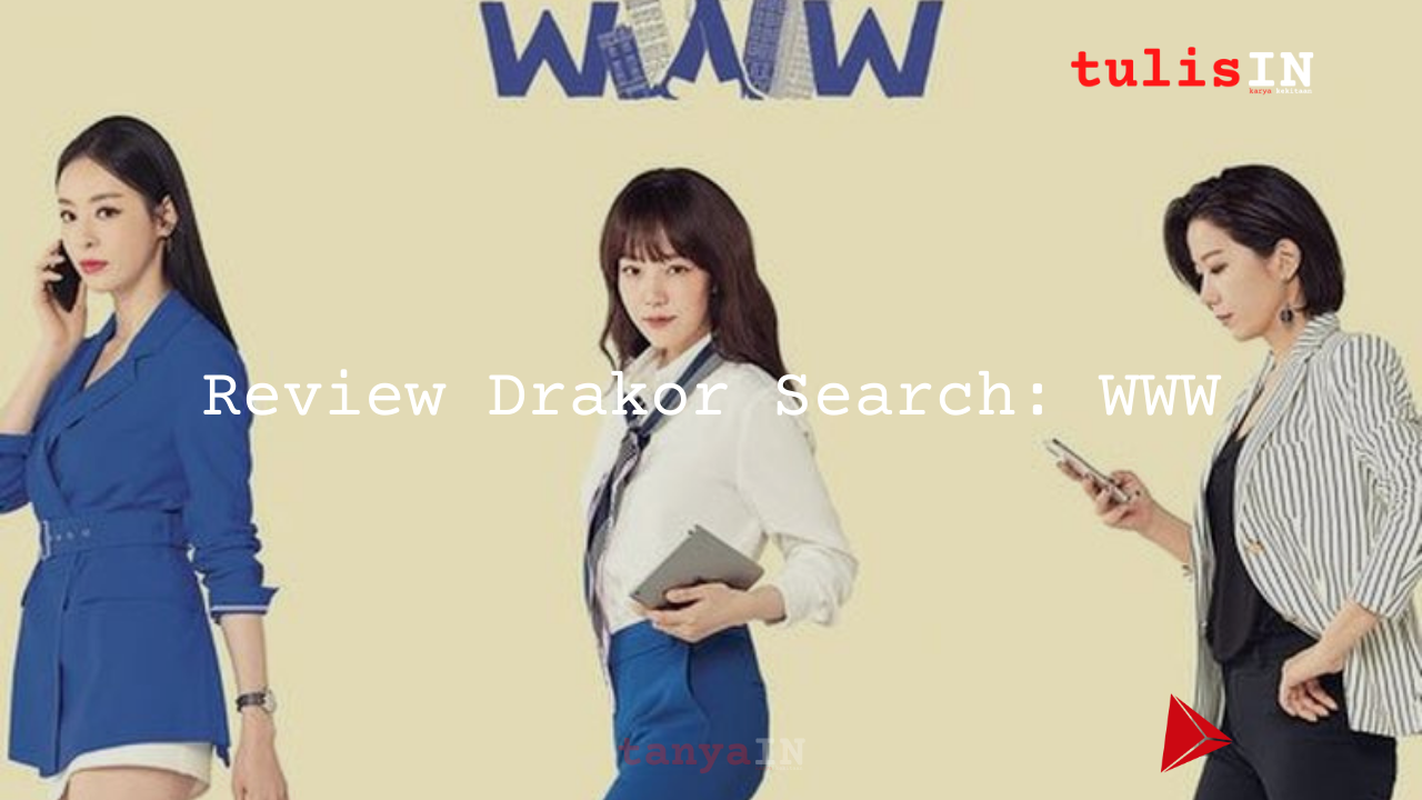 Review Drama Korea Search: WWW