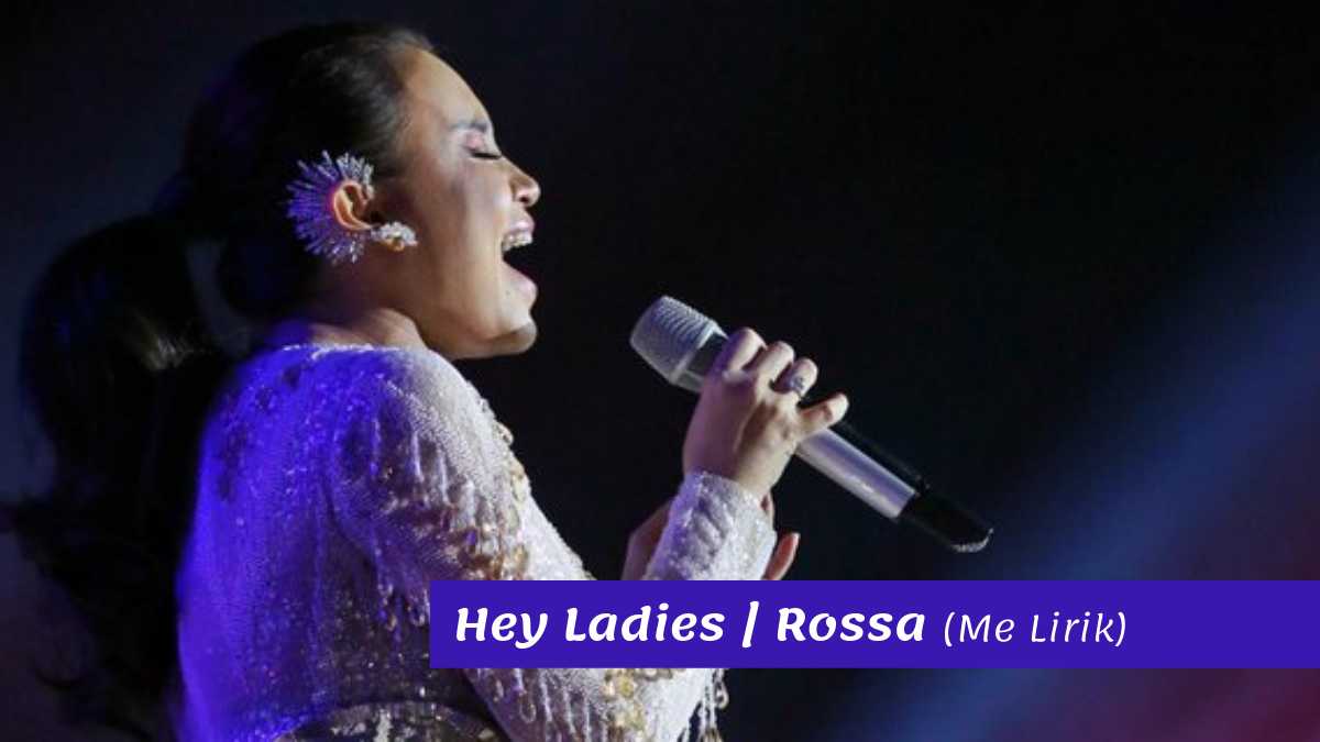 Me Lirik Lagu Hey Ladies | Rossa