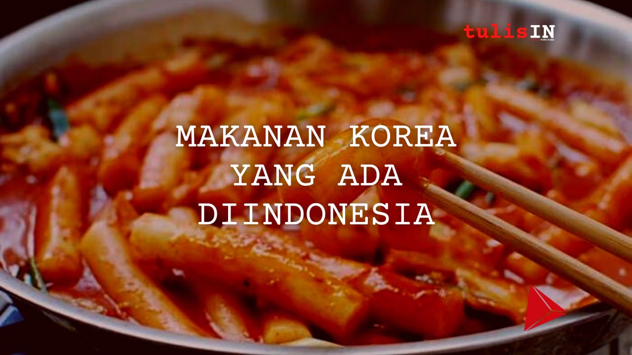 Makanan Korea yang ada di Indonesia