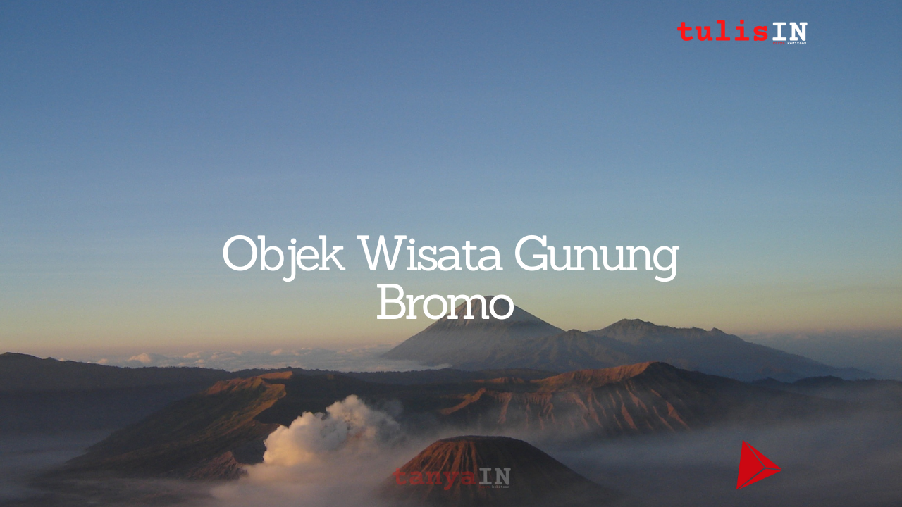 Objek Wisata Gunung Bromo