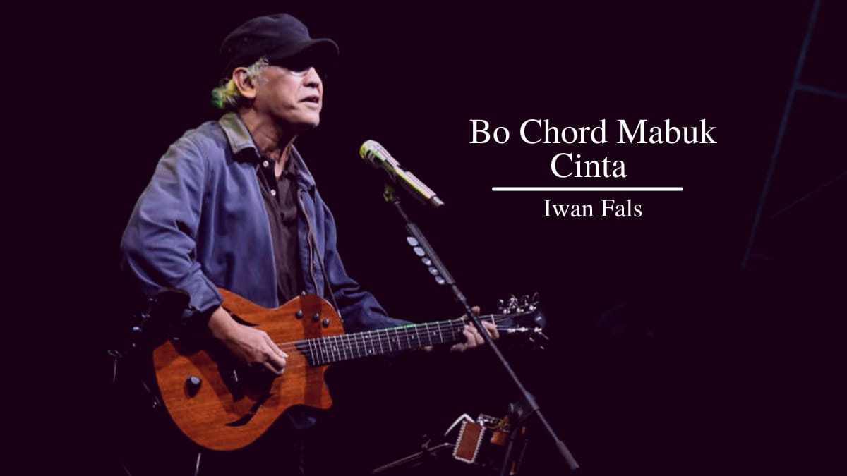 Bo Chord Mabuk Cinta | Iwan Fals D