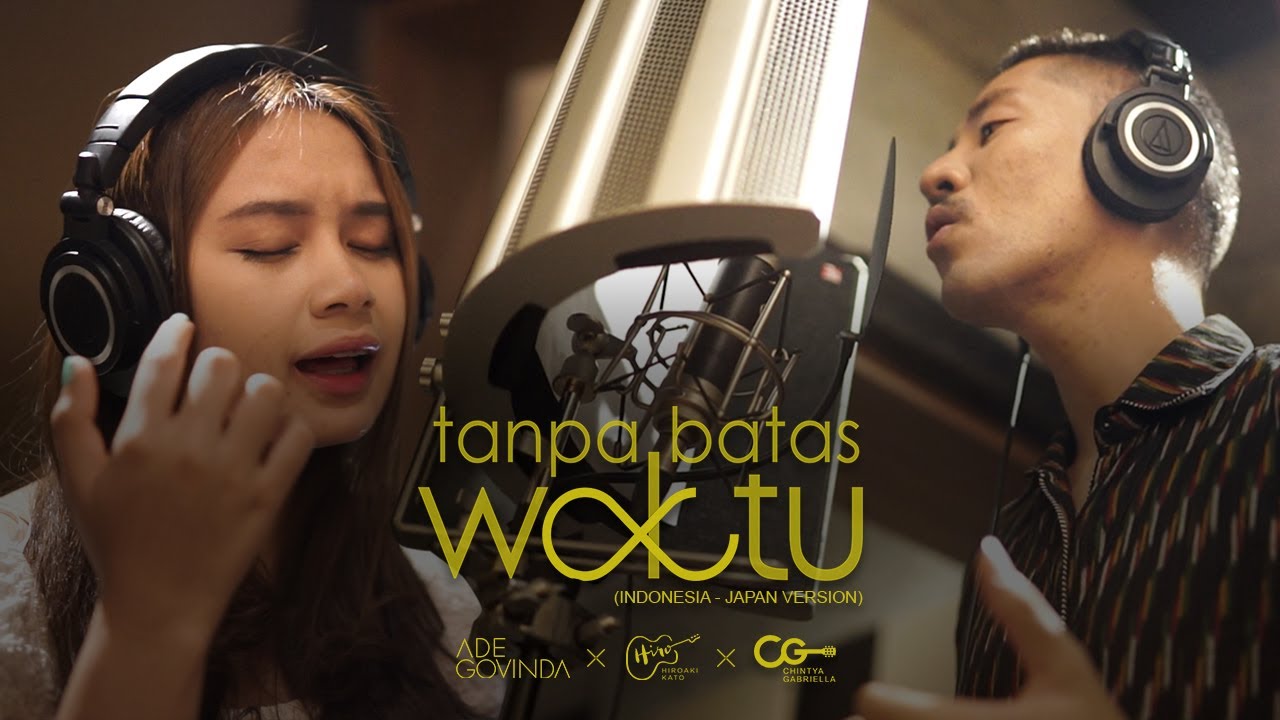 Me Lirik Tanpa Batas Waktu (Indonesia Japan Version) | Ade Govinda, Chintya Gabriella, & Hiroaki Kato