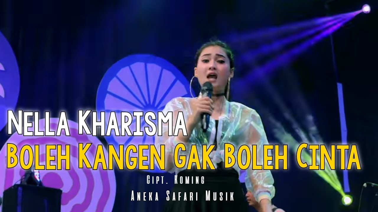 Me Lirik Lagu Boleh Kangen Gak Boleh Cinta | Nella Kharisma