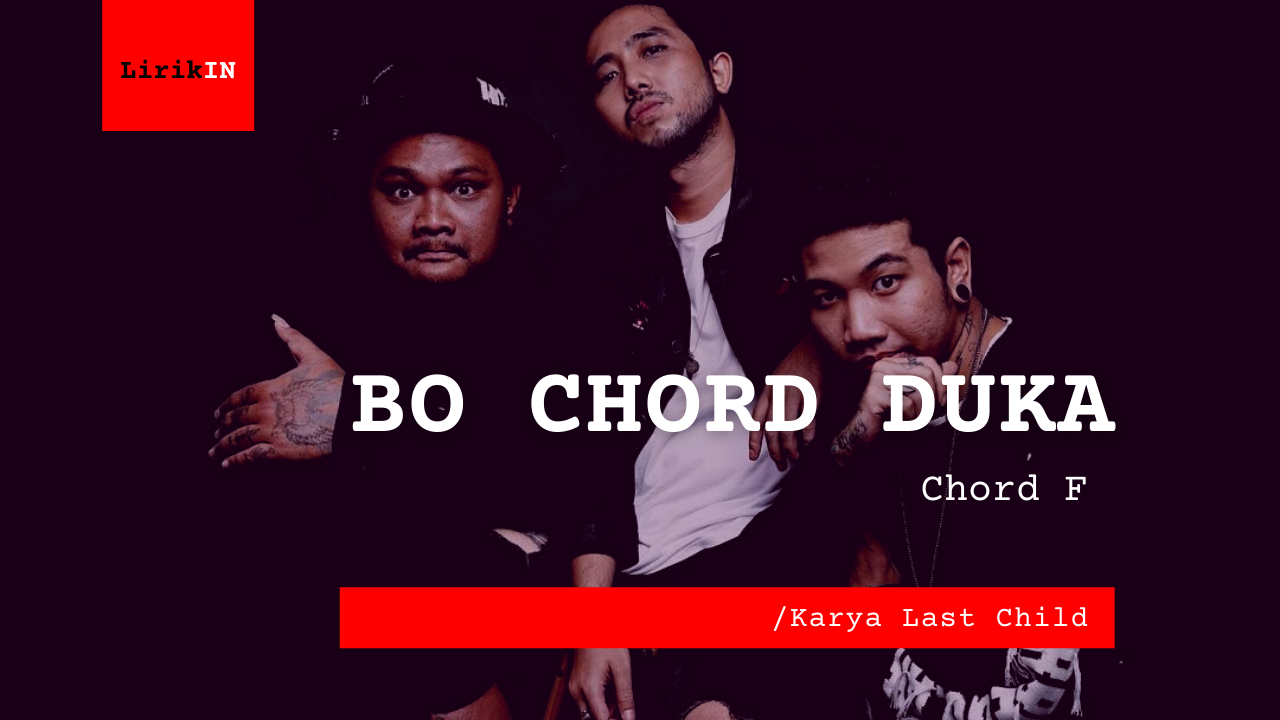 Bo Chord Duka | Last Child (G)