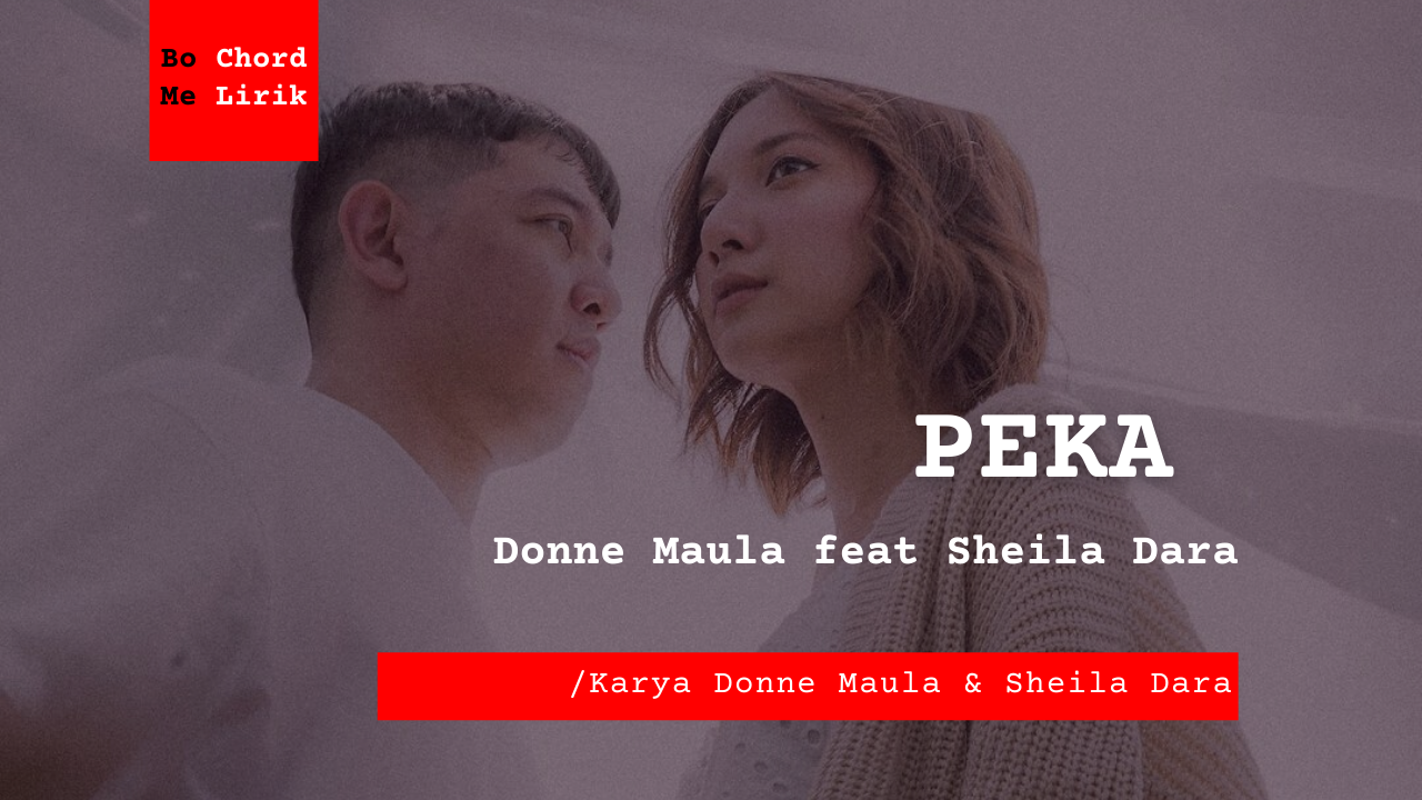 Bo Chord Peka | Donne Maula feat Sheila Dara (A)
